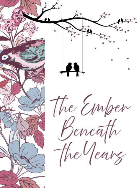 The Ember Beneath the Years – Printable Romantic Card